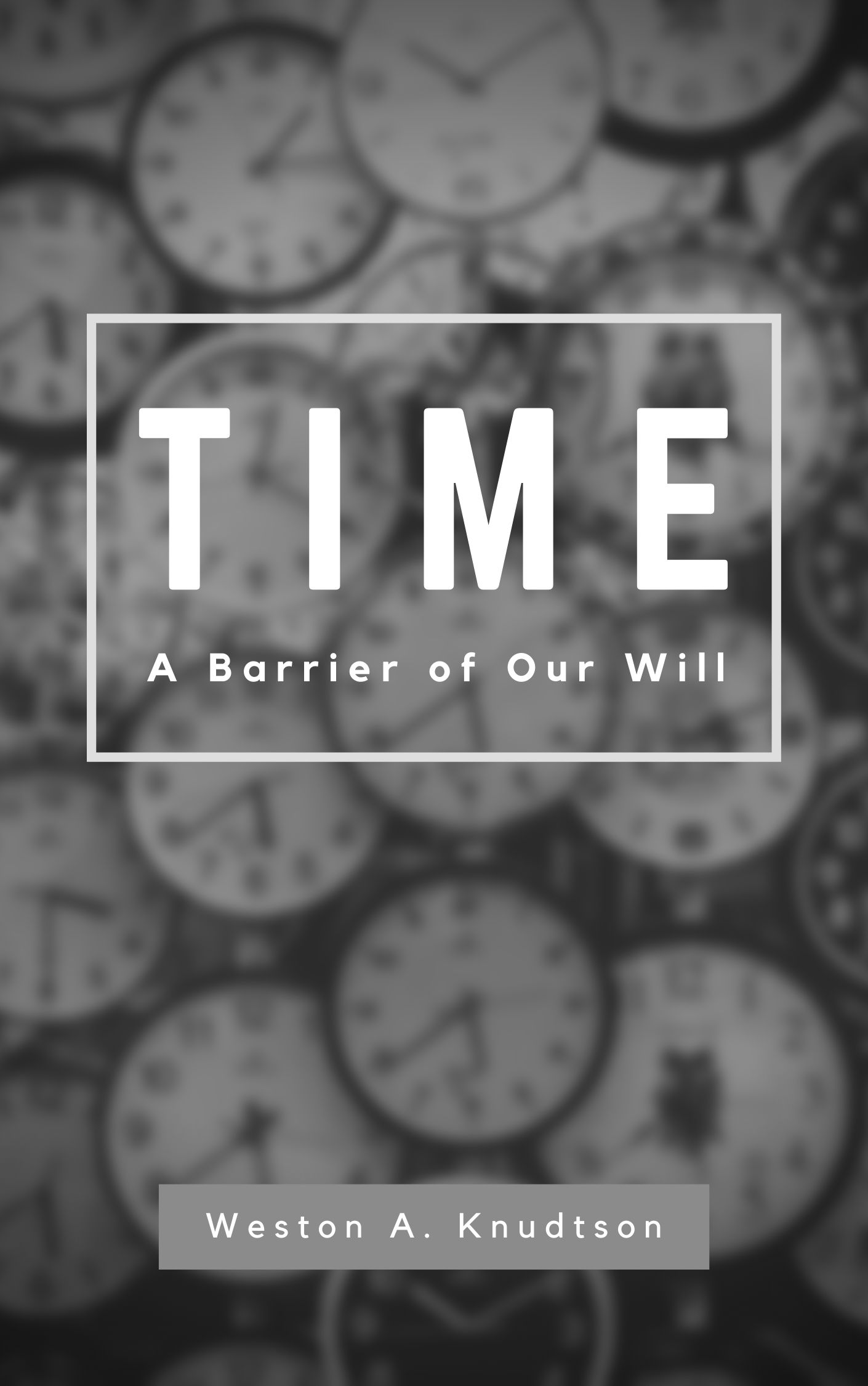 Time by Weston A. Knudtson final book cover