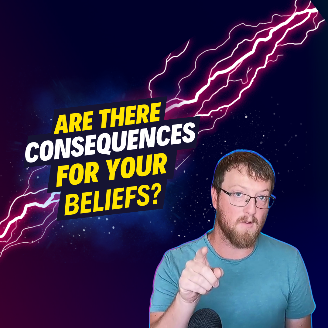 Beliefs Have Consequences by Weston A. Knudtson